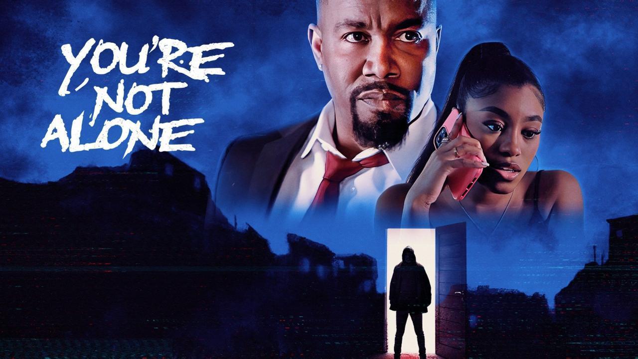 فيلم You're Not Alone 2023 مترجم كامل اون لاين HD